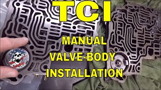 TCI TH350 MANUAL VALVE BODY INSTALL [upl. by Aeet]