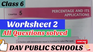 DAV class 6 maths chapter 5 Percentage and its applications Worksheet 2  all questions solved [upl. by Semmes]