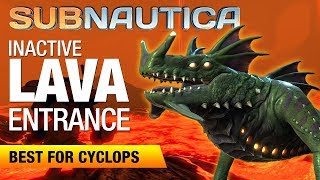 Inactive Lava Zone BEST Entrance  SUBNAUTICA [upl. by Medwin779]