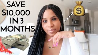 HOW I SAVED 10000 IN 3 MONTHS Budgeting Money Saving Tips amp Managing Your Finances in Your 20s [upl. by Nohsyt48]