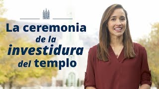 ¿Qué es una investidura del templo [upl. by Jemena]