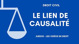 Le lien de causalité définition et preuve [upl. by Puglia]