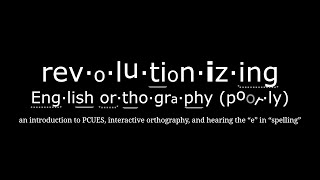 revolutionizing English orthography poorly [upl. by Blayne]