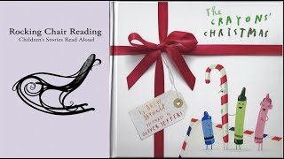 The Crayons Christmas  Books Read Aloud for Kids  Rocking Chair Reading [upl. by Annoel]