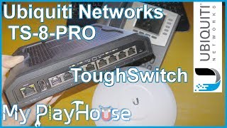 Ubiquiti TS8PRO TOUGHSwitch 150W PoE Gigabit Switch  657 [upl. by Fernald]