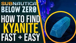 Subnautica Below Zero  How to get KYANITE Fast and Easy [upl. by Rolland]