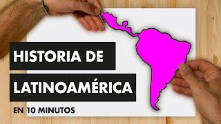 HISTORIA DE LATINOAMÉRICA EN 10 MINUTOS [upl. by Atinuaj]