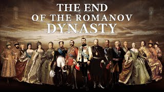 The End of the Romanov Dynasty [upl. by Ylra]