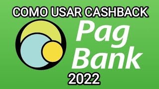 Como resgatar cashback PagBank 2022 [upl. by Saum]