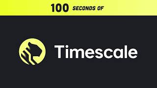 TimescaleDB in 100 Seconds [upl. by Billie]