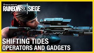 Rainbow Six Siege Shifting Tides Operators Gameplay Gadgets and Starter Tips  Ubisoft NA [upl. by Hseham]