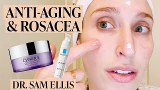 A Dermatologists AntiAging Skincare Routine for Rosacea amp Sensitive Skin  Skincare Expert [upl. by Elime]