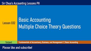 Lesson 032  Basic Accounting Multiple Choice Theory Questions [upl. by Ailen8]