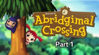 Abridgimal Crossing Animal Crossing The Movie Abridged  Part 1 [upl. by Home]