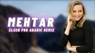 Arabic Remix  Mehtar Elsen Pro Remix [upl. by Alik367]