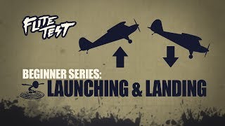 Flite Test RC Planes for Beginners Launching amp Landing  Beginner Series  Ep 4 [upl. by Vilberg991]