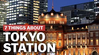 7 Things to know about Tokyo Station  japanguidecom [upl. by Elyak]