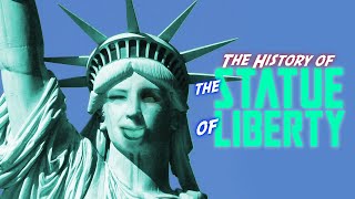 The History of The Statue of Liberty [upl. by Eicam145]