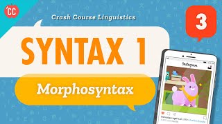 Syntax  Morphosyntax Crash Course Linguistics 3 [upl. by Russo]