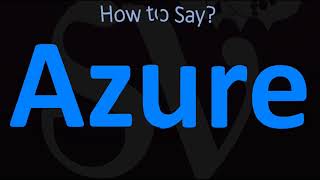 How to Pronounce Azure CORRECTLY [upl. by Kemble66]