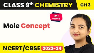 Class 9 Chemistry Chapter 3  Mole Concept  Atoms and Molecules [upl. by Marquet351]