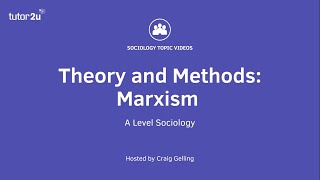 Sociological Theory  Marxism Sociology Theory amp Methods [upl. by Ibbob]