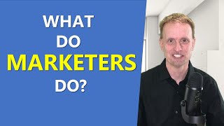 What Do Marketers Do  Includes Types of Marketing Jobs [upl. by Ynor]