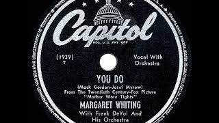 1947 HITS ARCHIVE You Do  Margaret Whiting 78 single version [upl. by Ruy281]