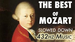 The Best Of Mozart  Slowed Down  432Hz  45 Hours [upl. by Rollo720]