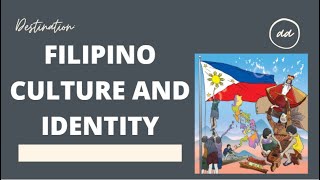 The Filipino Culture and Identity [upl. by Ventura]