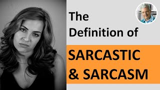 The Definition of SARCASM  SARCASTIC 5 Examples [upl. by Cogen]