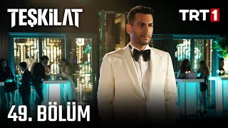 Teşkilat 49 Bölüm [upl. by Merola]