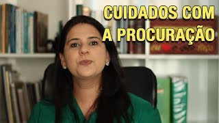 CUIDADOS COM A PROCURAÇÃO [upl. by Whiffen]