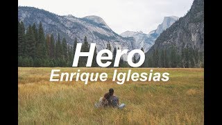 Hero  Enrique Iglesias Lyrics [upl. by Nosirrag]