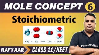 Mole Concepts 06  Stoichiometric  Class 11NEET  RAFTAAR [upl. by Idonna]