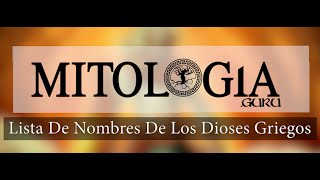 Lista De Nombres De Los Dioses Griegos [upl. by Luisa]