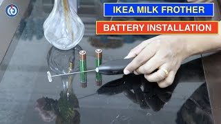 IKEA Milk Frother Battery Installation Procedure [upl. by Serge704]