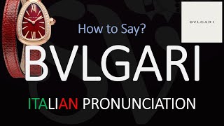 How to Pronounce Bvlgari CORRECTLY [upl. by Snow842]