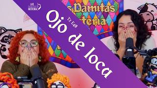 T2 E48  Ojo de loca [upl. by Aneen134]