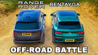 New Range Rover V8 v Bentley Bentayga OFFROAD BATTLE [upl. by Anesuza]