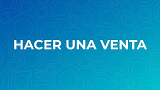 Hacer una Venta [upl. by Annoek]