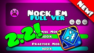 🔥NOCK EM FULL VERSION 22 Geometry Dash 22 Beta [upl. by Adnic]