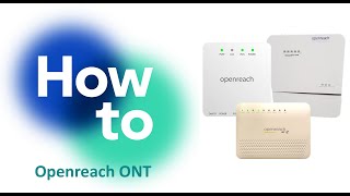 Full Fibre ONT Diagnostic Checks  Openreach FTTP [upl. by Humble372]