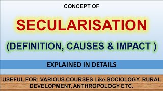 Secularization  Definition  Cause  Effects  English Notes [upl. by Ecnarual433]