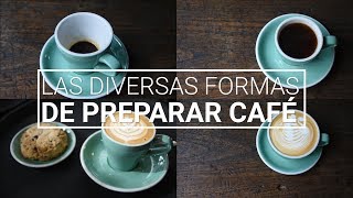 Las diversas formas de preparar café [upl. by Moon680]