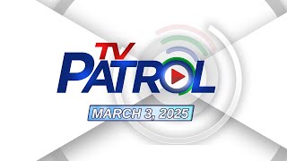 TV Patrol Livestream  March 3 2025 Full Episode Replay [upl. by Ellemaj702]