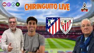 ⚽ ATLÉTICO DE MADRIDATHLETIC CLUB  ChiringuitoLive [upl. by Nwahsirhc]