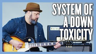 System Of A Down Toxicity Guitar Lesson  Tutorial [upl. by Airbma603]