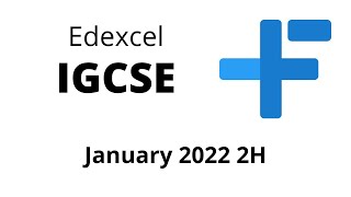 IGCSE Maths Edexcel January 2022 2H [upl. by Marr]