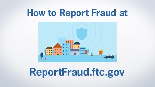 How to Report Fraud at ReportFraudftcgov  Federal Trade Commission [upl. by Neelat]